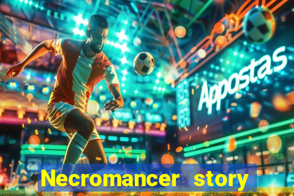 Necromancer story mod apk (unlimited skill points